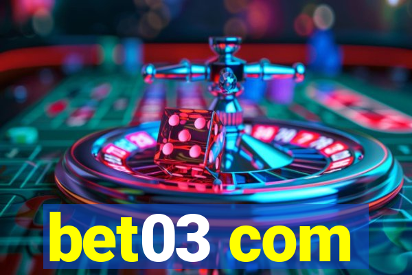 bet03 com